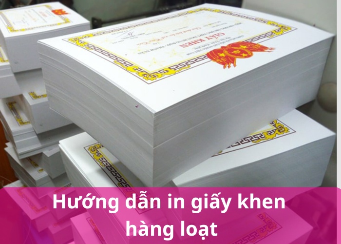 hướng dẫn in giấy khen hàng loạt
